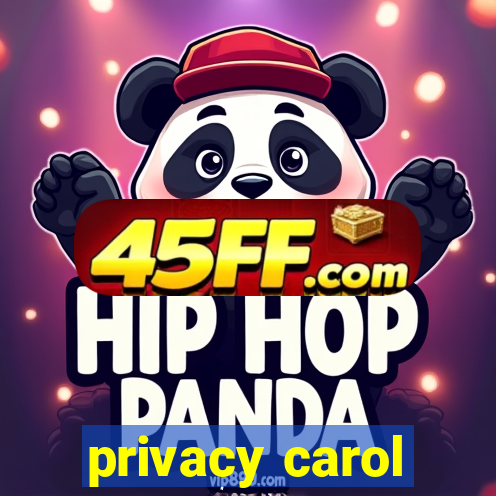 privacy carol